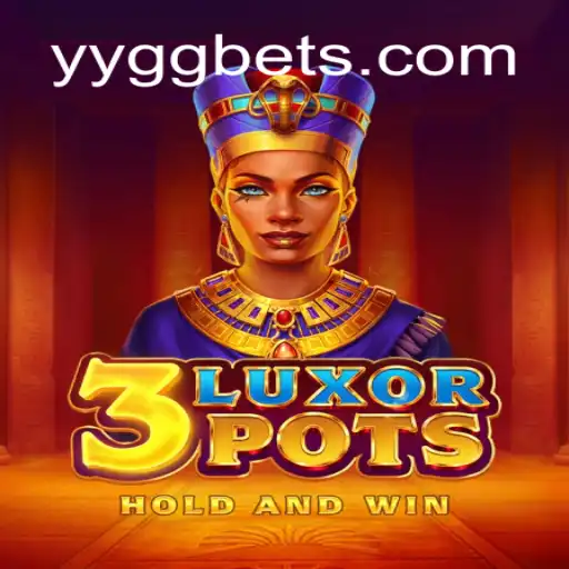 Exploring the Exciting World of 3LuxorPots: A Game Revolution