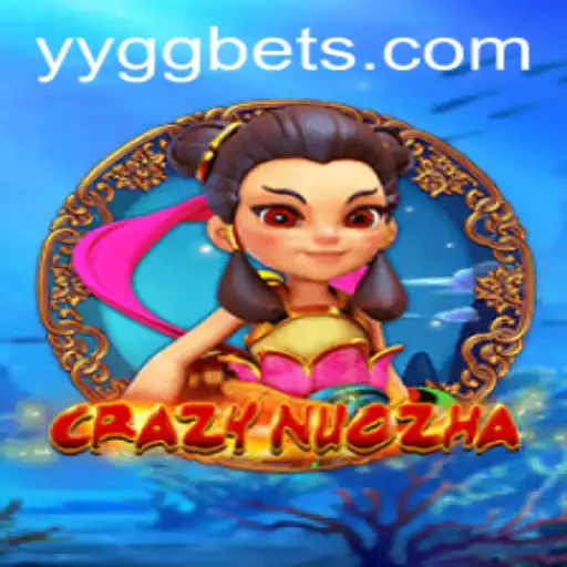 Discover the Vibrant World of CrazyNuoZha: A Dive into YYGG Strategies
