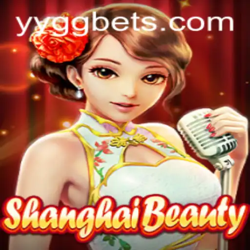 Exploring the Allure of ShanghaiBeauty: A Deep Dive into the Game with YYGG